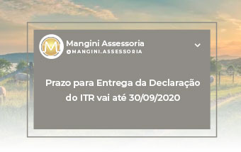 Prazo para Entrega da Declaração do ITR vai até 30/09/2020